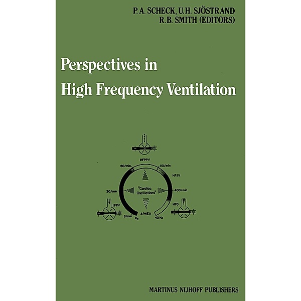 Perspectives in High Frequency Ventilation / Developments in Critical Care Medicine and Anaesthesiology Bd.4