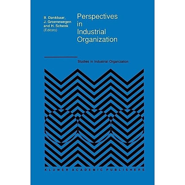 Perspectives in Industrial Organization / Studies in Industrial Organization Bd.13