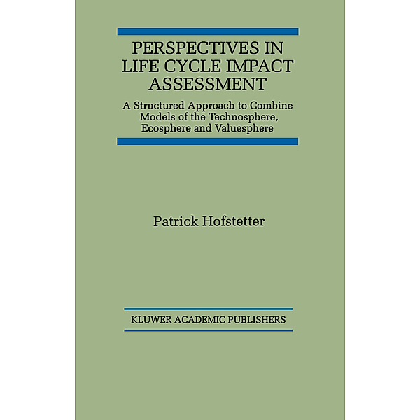 Perspectives in Life Cycle Impact Assessment, Patrick Hofstetter
