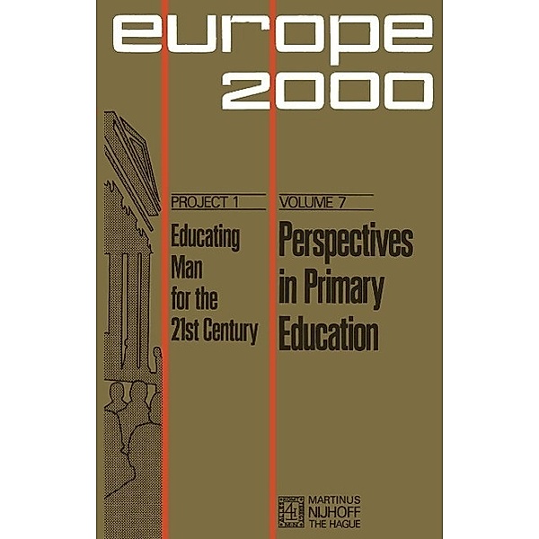 Perspectives in Primary Education / Plan Europe 2000, Project 1: Educating Man for the 21st Century Bd.7, L. Borghi
