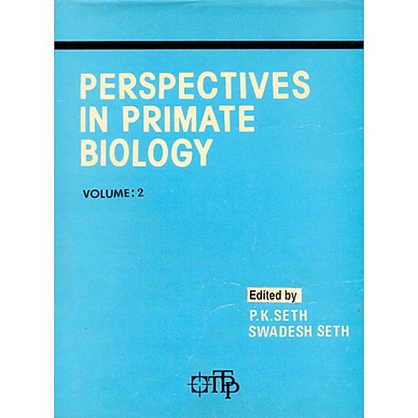 Perspectives in Primate Biology, P. K. Seth, Swadesh Seth