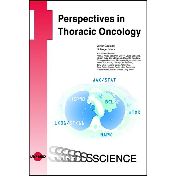 Perspectives in Thoracic Oncology / UNI-MED Science, Oliver Gautschi, Solange Peters