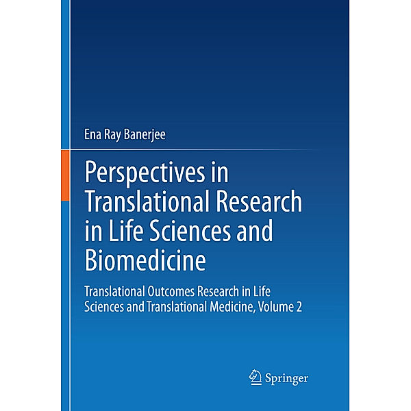 Perspectives in Translational Research in Life Sciences and Biomedicine, Ena Ray Banerjee