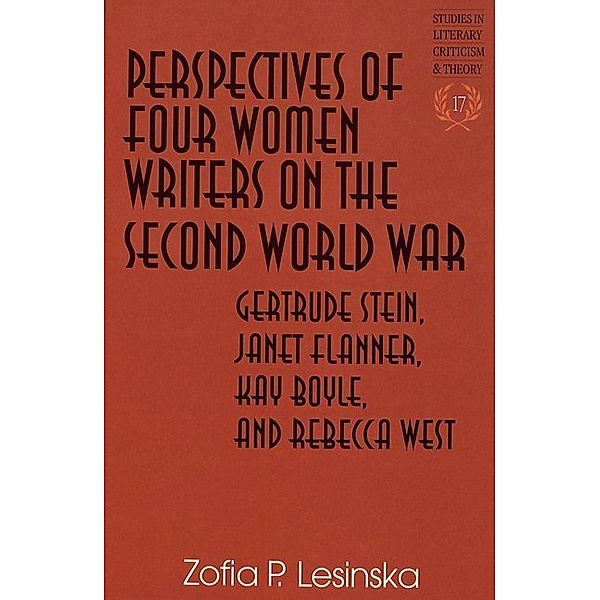 Perspectives of Four Women Writers on the Second World War, Zofia P. Lesinska