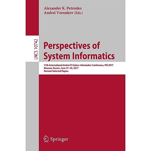 Perspectives of System Informatics / Lecture Notes in Computer Science Bd.10742