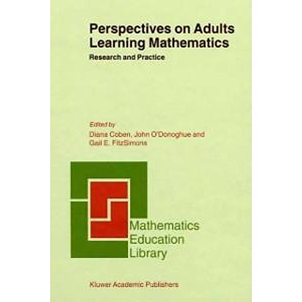 Perspectives on Adults Learning Mathematics / Mathematics Education Library Bd.21