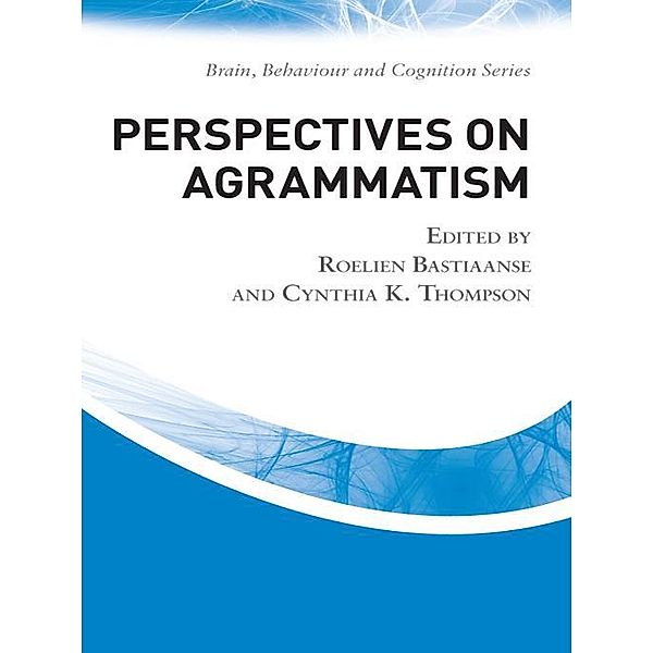 Perspectives on Agrammatism