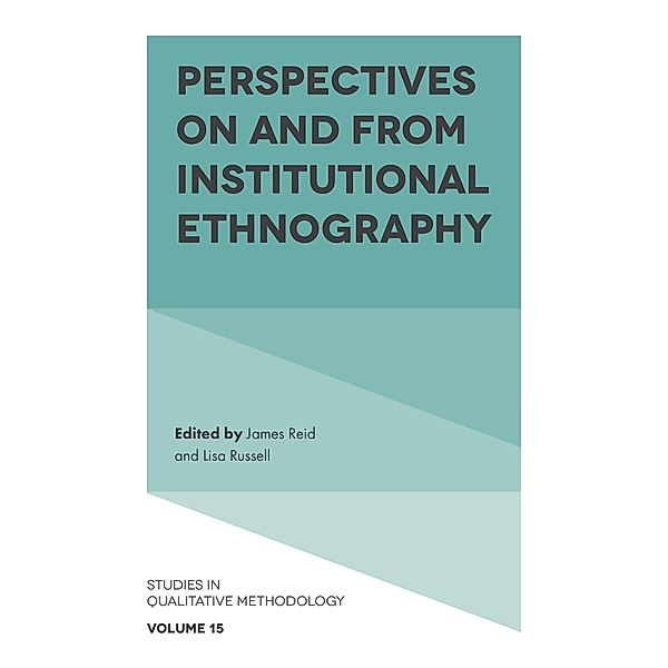 Perspectives on and from Institutional Ethnography