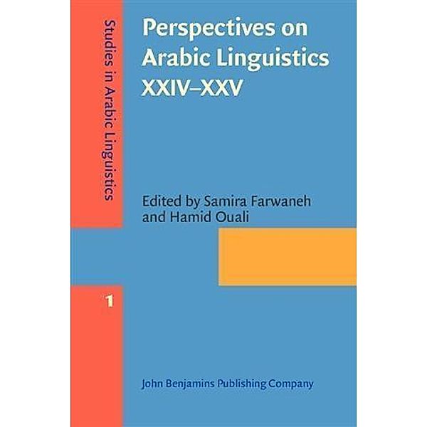 Perspectives on Arabic Linguistics XXIV-XXV