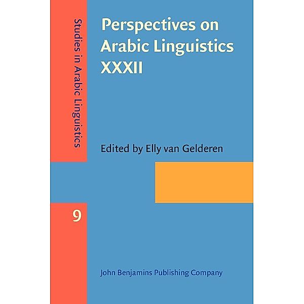 Perspectives on Arabic Linguistics XXXII / Studies in Arabic Linguistics