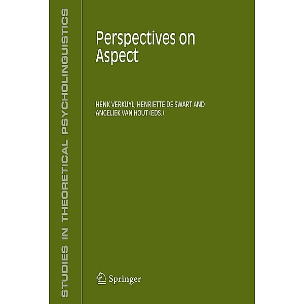 Perspectives on Aspect / Studies in Theoretical Psycholinguistics Bd.32