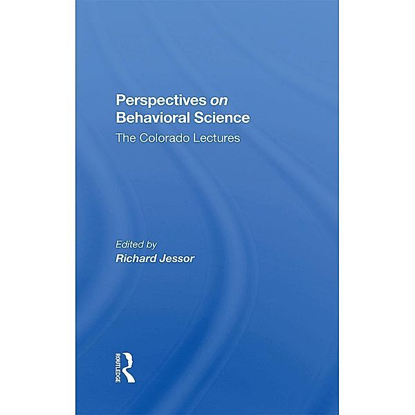 Perspectives On Behavioral Science, Richard Jessor