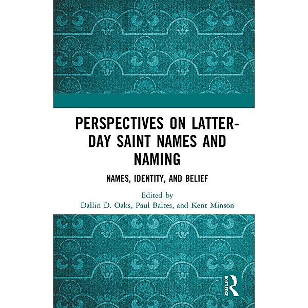 Perspectives on Latter-day Saint Names and Naming