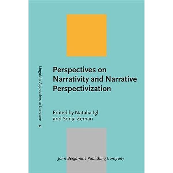 Perspectives on Narrativity and Narrative Perspectivization