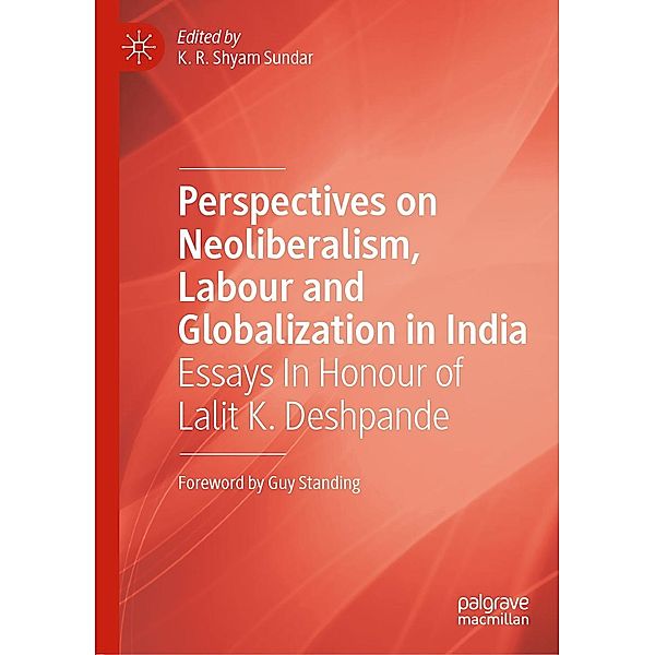 Perspectives on Neoliberalism, Labour and Globalization in India / Progress in Mathematics