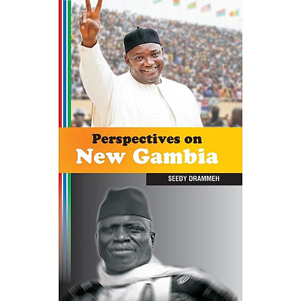 Perspectives on New Gambia, Seedy Drammeh