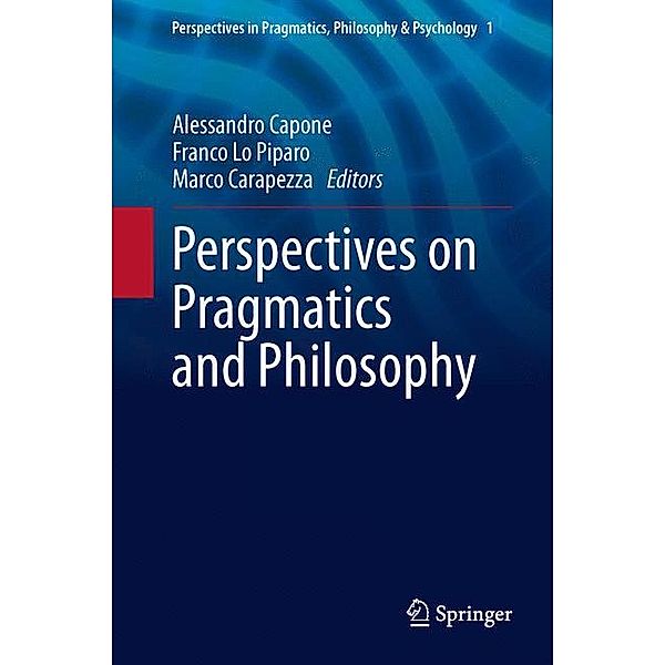 Perspectives on Pragmatics and Philosophy