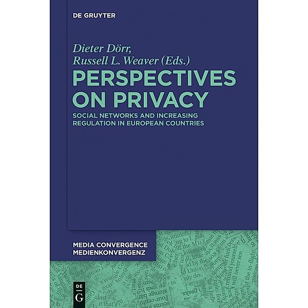 Perspectives on Privacy / Media Convergence / Medienkonvergenz Bd.9