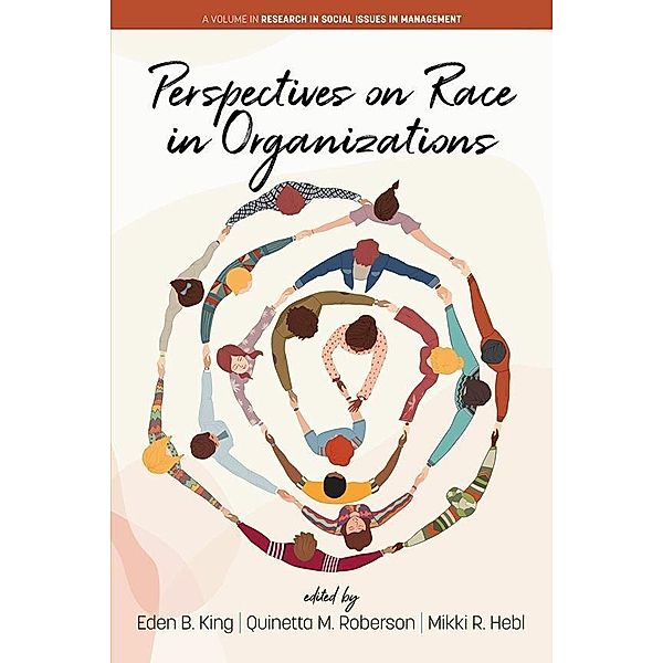 Perspectives on Race in Organizations