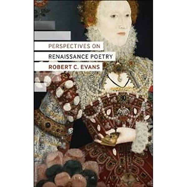 Perspectives on Renaissance Poetry, Robert C. Evans