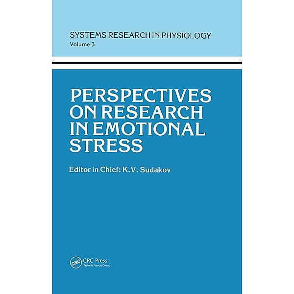Perspectives on Research in Emotional Stress, Detlev Ganten, Nicola A. Nikolov, K. V. Sudakov