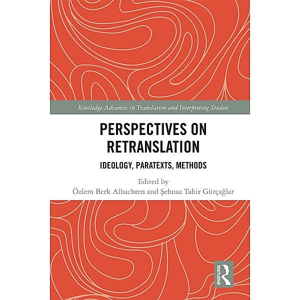 Perspectives on Retranslation