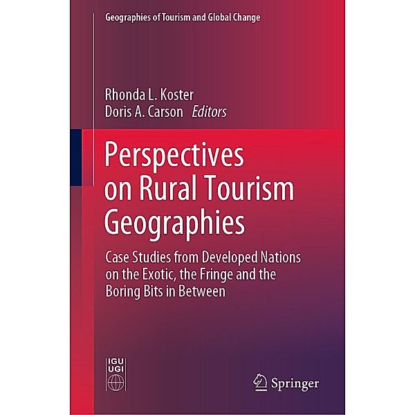 Perspectives on Rural Tourism Geographies / Geographies of Tourism and Global Change