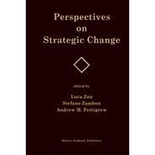 Perspectives on Strategic Change