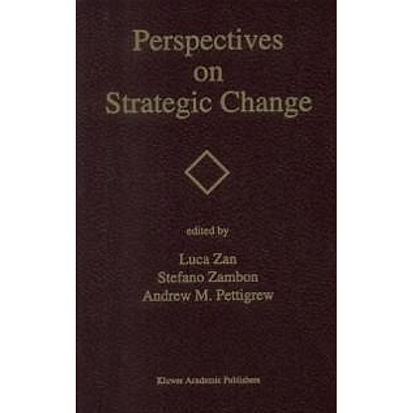 Perspectives on Strategic Change