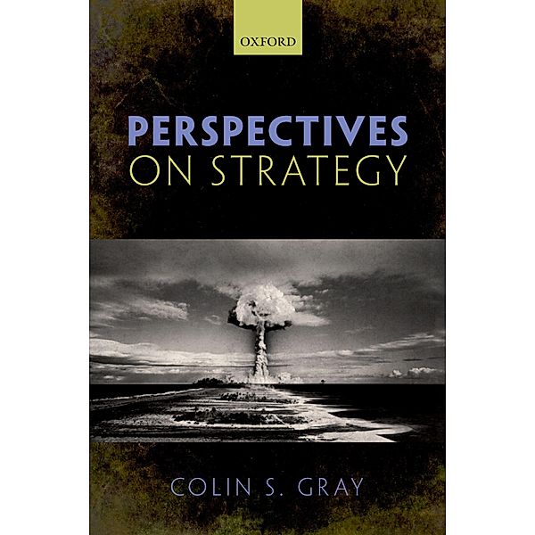 Perspectives on Strategy, Colin S. Gray