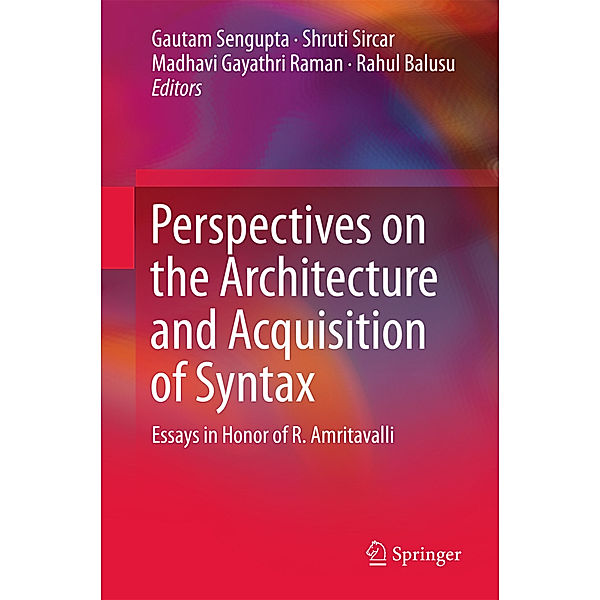 Perspectives on the Architecture and Acquisition of Syntax