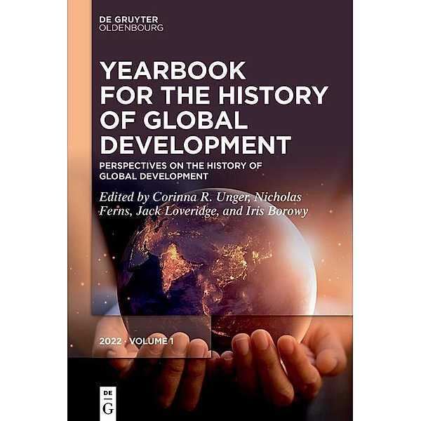 Perspectives on the History of Global Development / Yearbook for the History of Global Development Bd.1