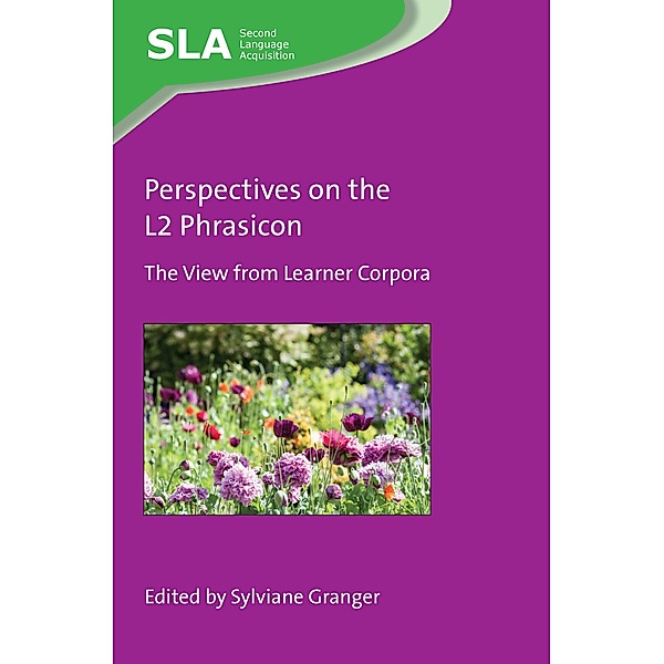 Perspectives on the L2 Phrasicon / Second Language Acquisition Bd.148