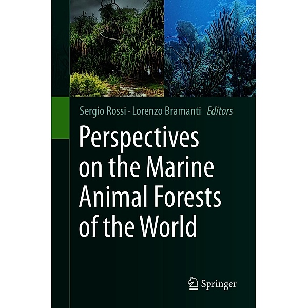Perspectives on the Marine Animal Forests of the World