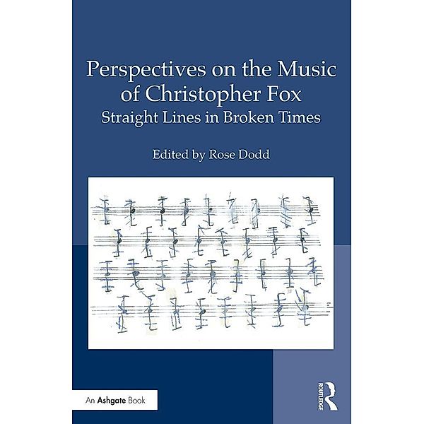 Perspectives on the Music of Christopher Fox
