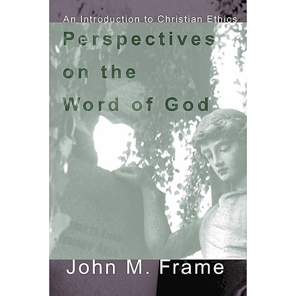 Perspectives on the Word of God, John Frame
