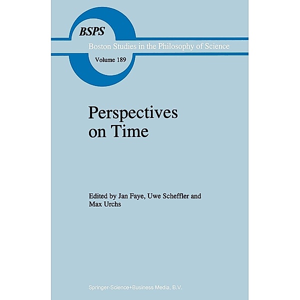 Perspectives on Time / Boston Studies in the Philosophy and History of Science Bd.189