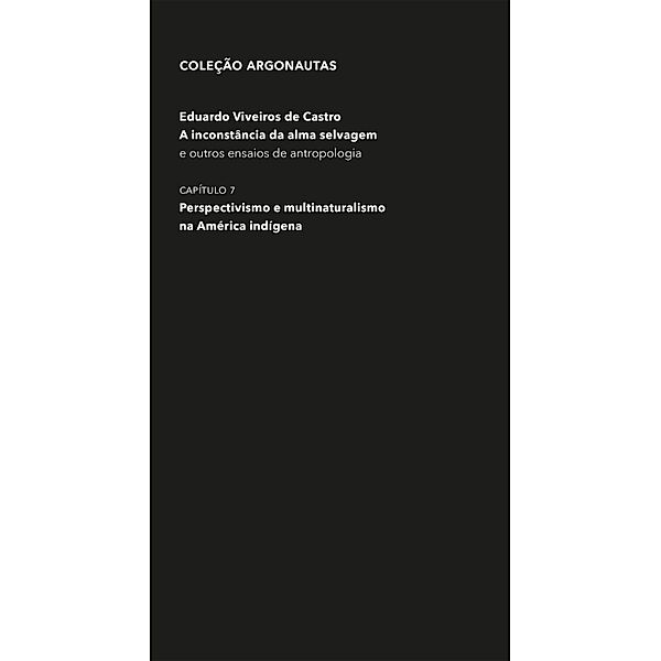 Perspectivismo e multinaturalismo na América indígena / Coleção Argonautas, Eduardo Viveiros De Castro