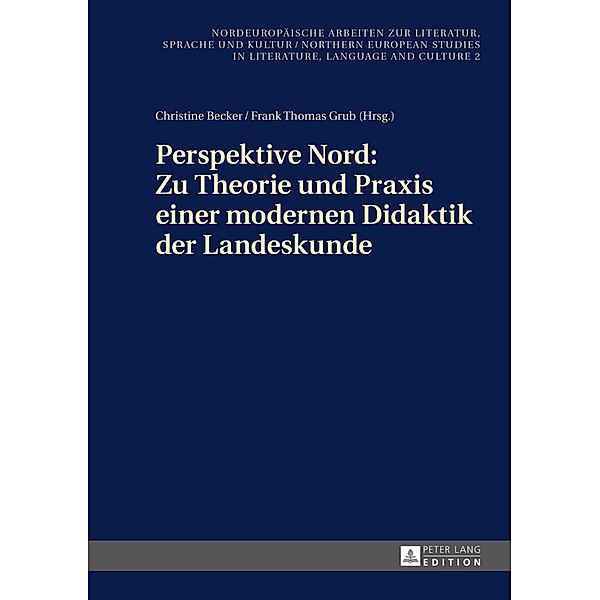 Perspektive Nord: Zu Theorie und Praxis einer modernen Didaktik der Landeskunde