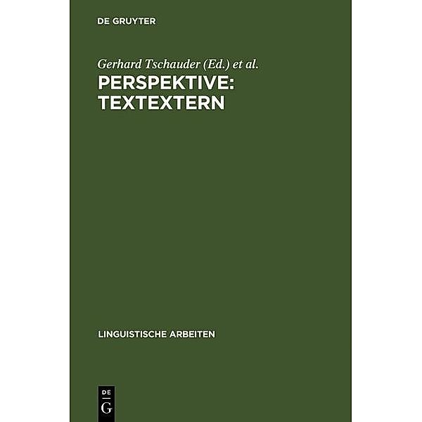Perspektive: textextern / Linguistische Arbeiten Bd.89