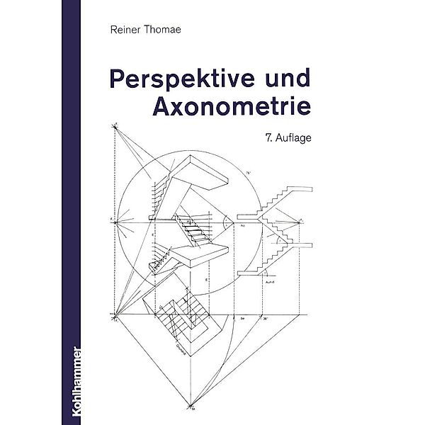 Perspektive und Axonometrie, Reiner Thomae
