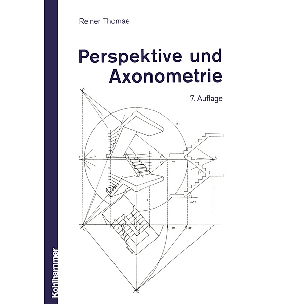 Perspektive und Axonometrie, Reiner Thomae