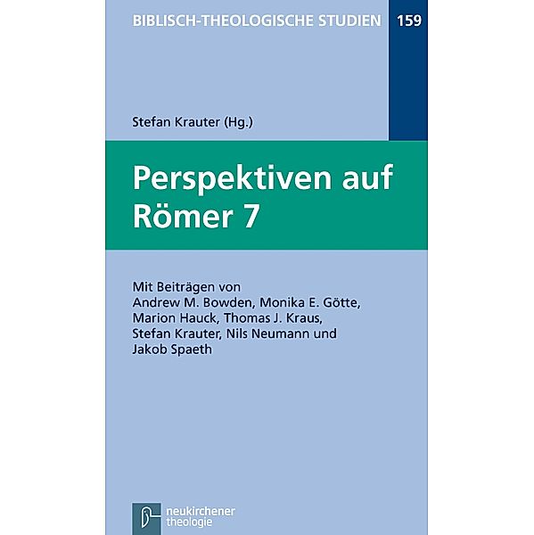 Perspektiven auf Römer 7 / Biblisch-Theologische Studien