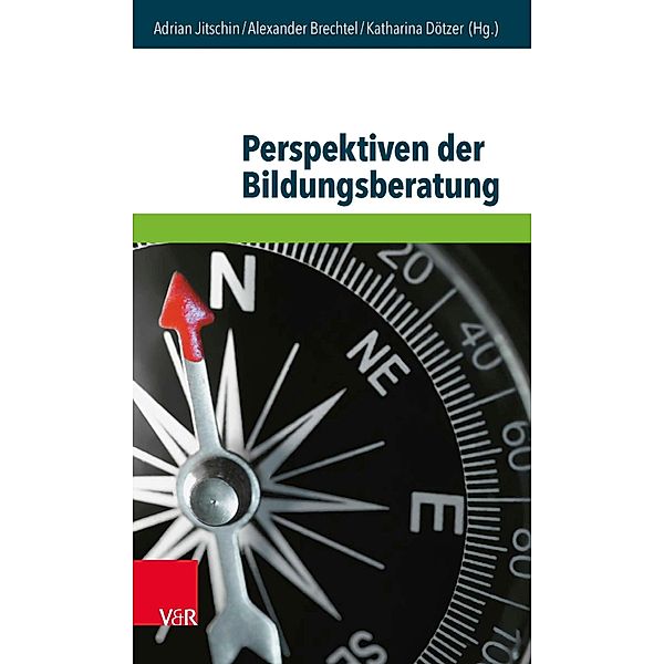 Perspektiven der Bildungsberatung, Adrian Jitschin, Katharina Dötzer, Alexander Brechtel