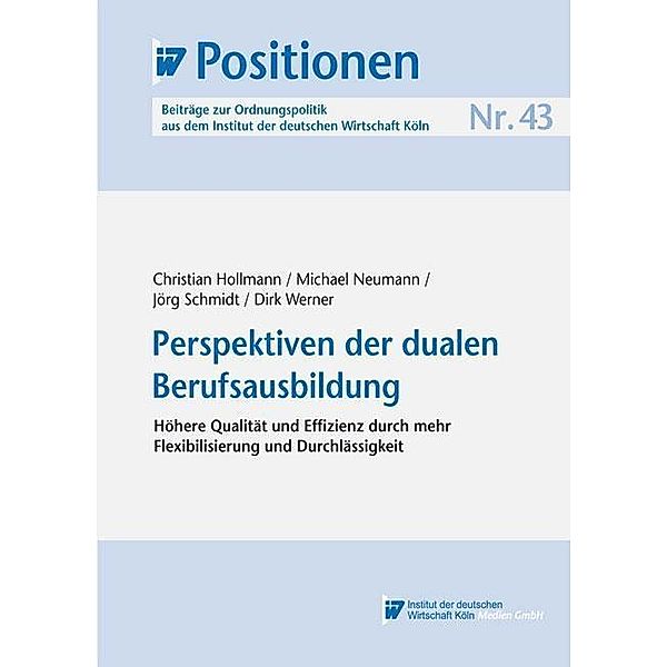 Perspektiven der dualen Berufsausbildung, Christian Hollmann, Michael Neumann, Jörg Schmidt, Dirk Werner