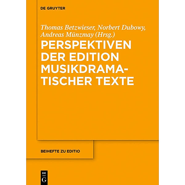 Perspektiven der Edition musikdramatischer Texte