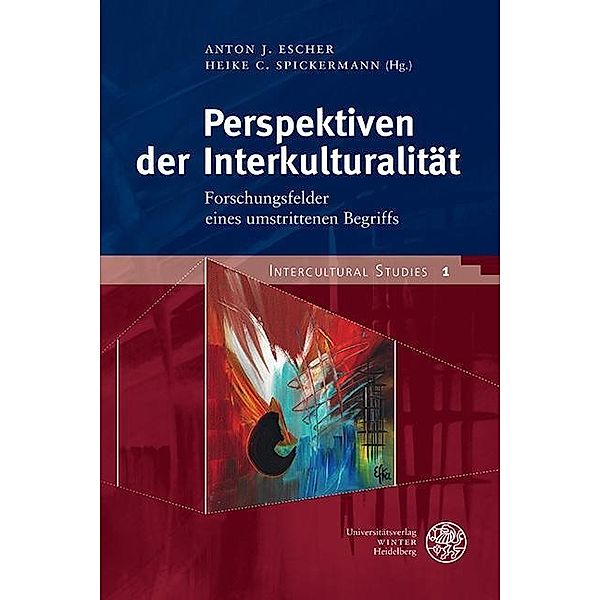 Perspektiven der Interkulturalität / Intercultural Studies Bd.1