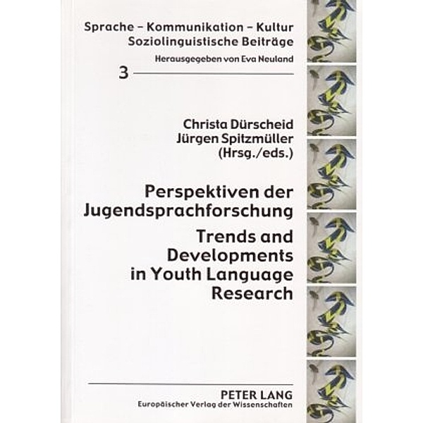Perspektiven der Jugendsprachforschung / Trends and Developments in Youth Language Research