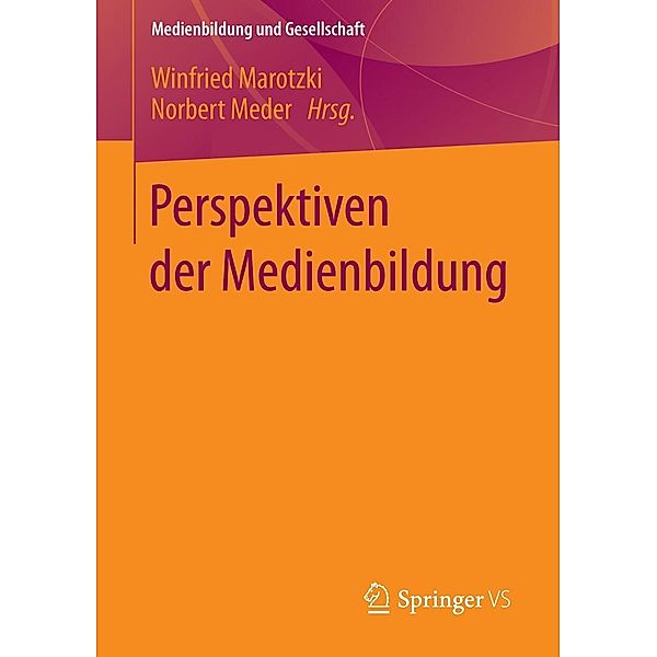 Perspektiven der Medienbildung / Medienbildung und Gesellschaft Bd.27