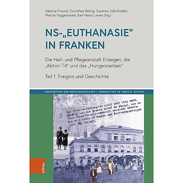 Perspektiven der Medizingeschichte | Perspectives of Medical History / Band 003 / NS-Euthanasie in Franken